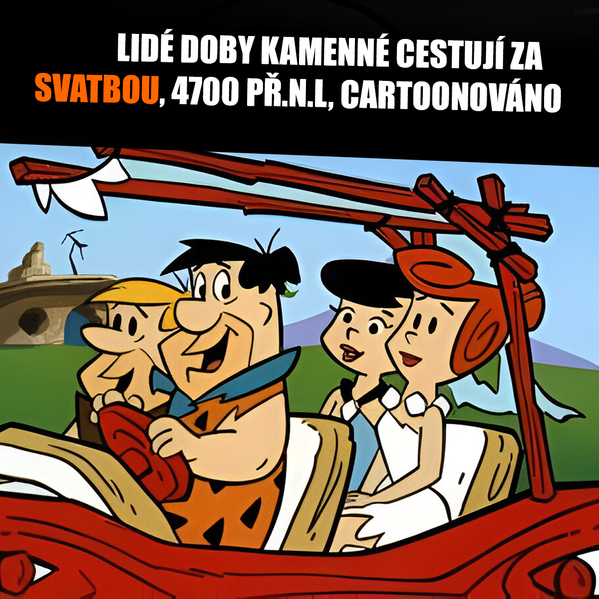 Za svatby i lidé doby kamenné jezdili asi daleko! Zdroj: ABC/Hannab-Barbera, vlastní