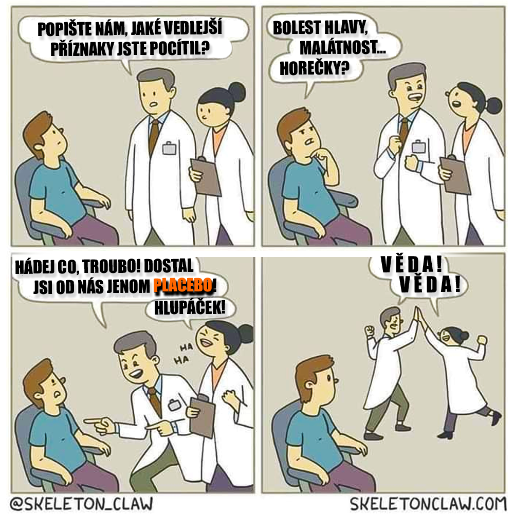 Placebo je zábava! Zdroj: Skeleton Claw