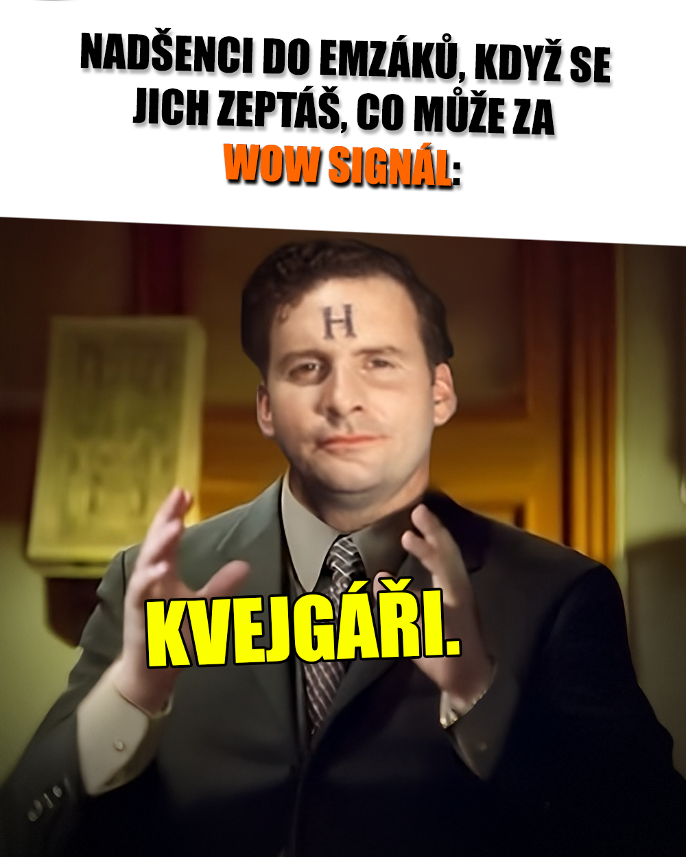 Signál Wow má možná ne-moc-wow původ. Zdroj: History Channel, BBC, vlastní
