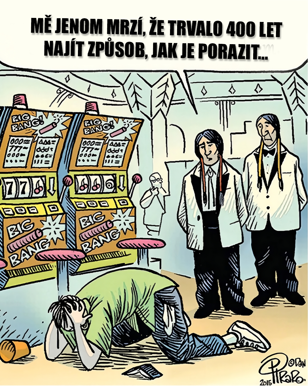 House Always Wins. Zdroj: Dan Piraro, vlastní