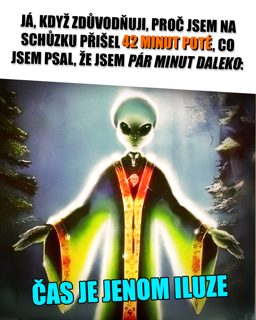 Čas je složitá věc! Zvláště, pokud jste opozdilci! Zdroj: Reddit