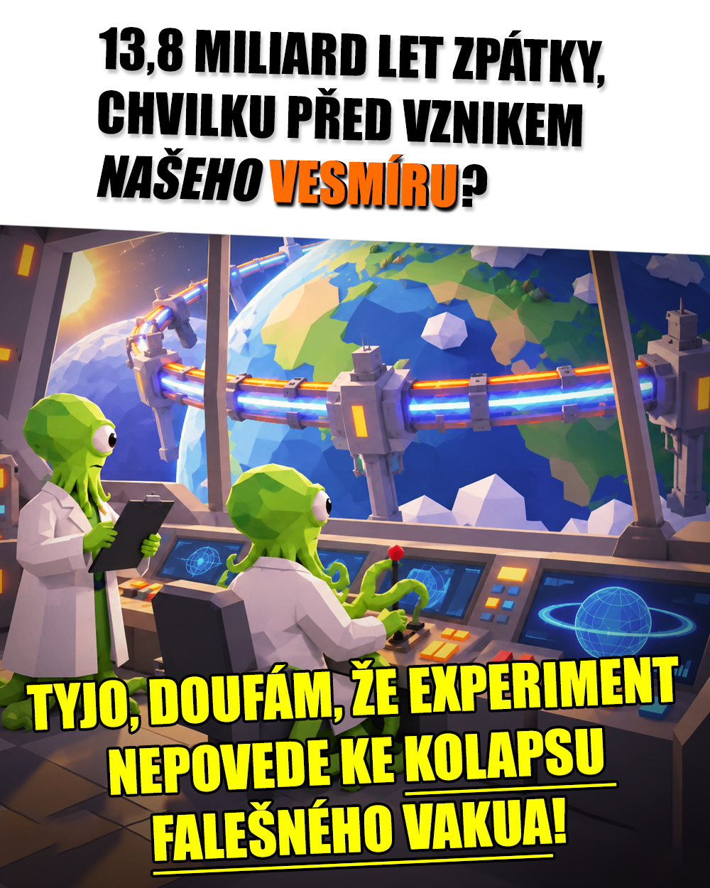 Kolaps falešného vakua. Zdroj: MJ/vlastní
